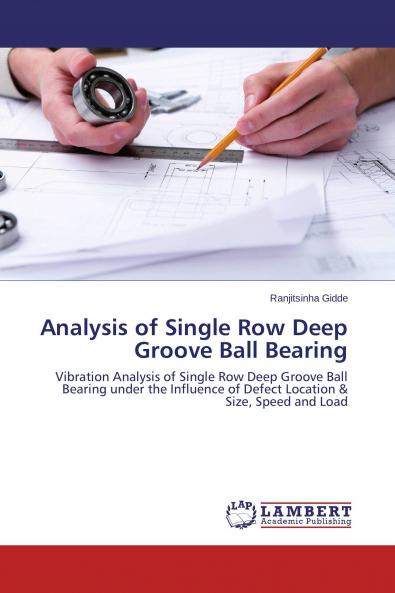 Analysis of Single Row Deep Groove Ball Bearing