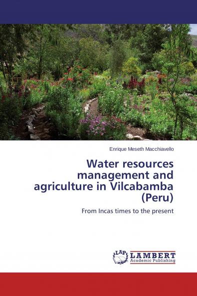 Water resources management and agriculture in Vilcabamba (Peru)