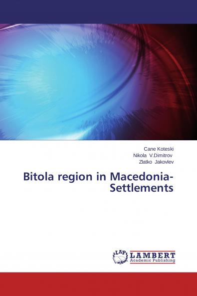 Bitola region in Macedonia-Settlements