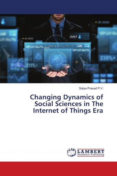 Changing Dynamics of Social Sciences in The Internet of Things Era
