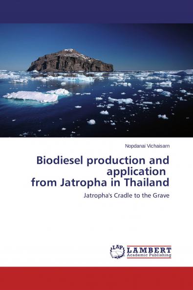 Biodiesel production and application from Jatropha in Thailand