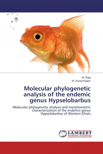 Molecular phylogenetic analysis of the endemic genus Hypselobarbus
