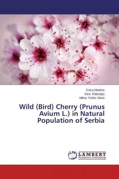 Wild (Bird) Cherry (Prunus Avium L.) in Natural Population of Serbia