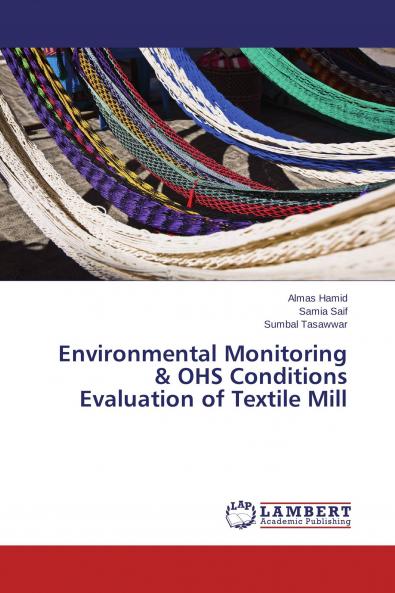 Environmental Monitoring & OHS Conditions Evaluation of Textile Mill
