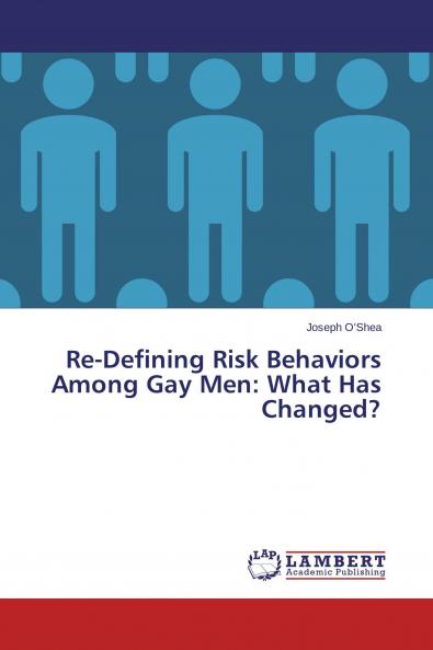 Re-Defining Risk Behaviors Among Gay Men
