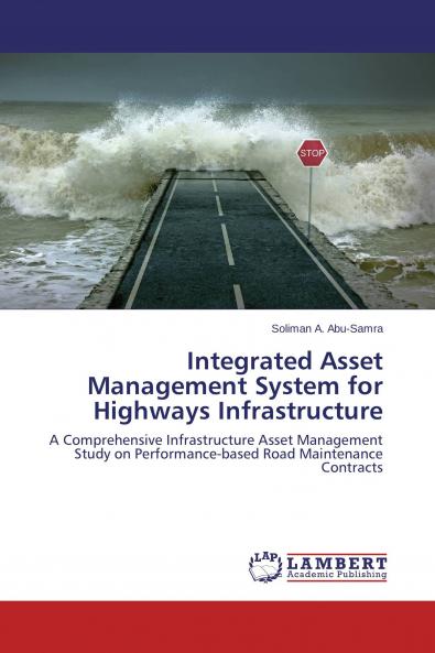 Integrated Asset Management System for Highways Infrastructure