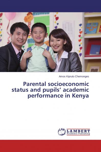 Parental socioeconomic status and pupils' academic performance in Kenya