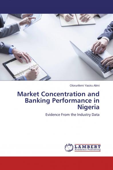 Market Concentration and Banking Performance in Nigeria