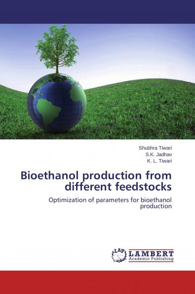 Bioethanol production from different feedstocks