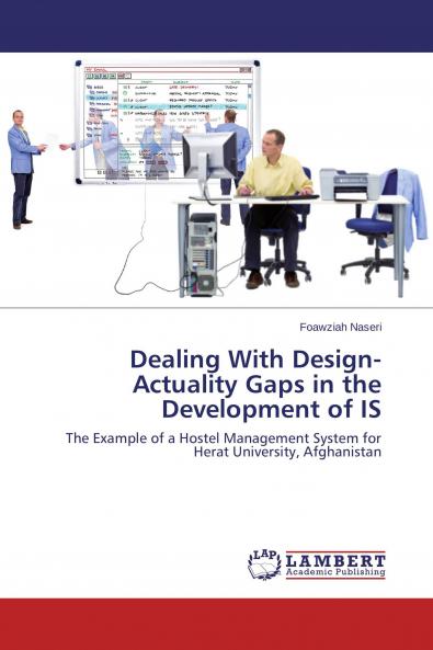 Dealing With Design-Actuality Gaps in the Development of IS