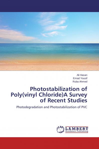 Photostabilization of Poly(vinyl Chloride)A Survey of Recent Studies