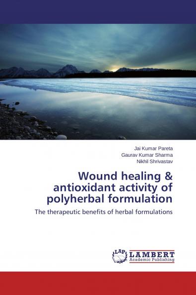 Wound healing & antioxidant activity of polyherbal formulation