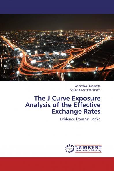 The J Curve Exposure Analysis of the Effective Exchange Rates