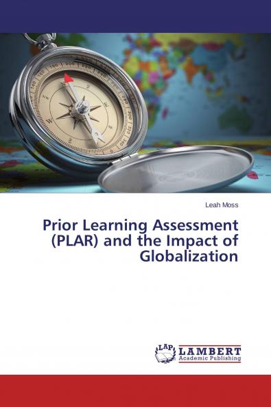 Prior Learning Assessment (PLAR) and the Impact of Globalization