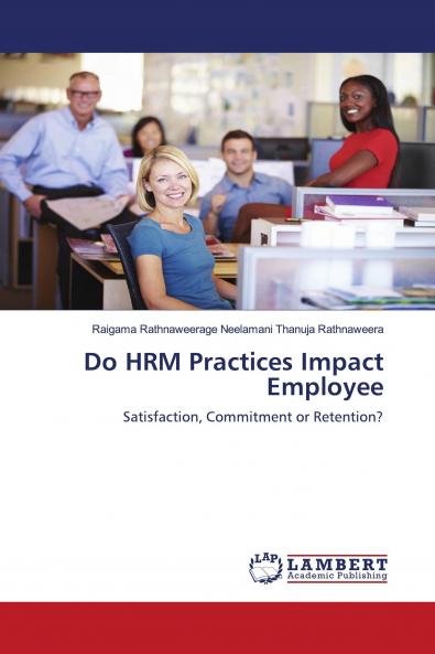 Do HRM Practices Impact Employee