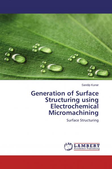 Generation of Surface Structuring using Electrochemical Micromachining