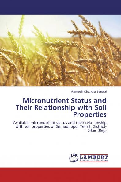 Micronutrient Status and Their Relationship with Soil Properties