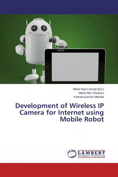 Development of Wireless IP Camera for Internet using Mobile Robot