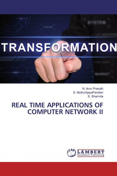 REAL TIME APPLICATIONS OF COMPUTER NETWORK II