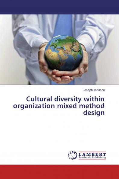 Cultural diversity within organization mixed method design