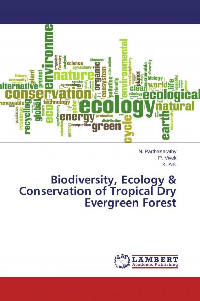 Biodiversity Ecology & Conservation of Tropical Dry Evergreen Forest