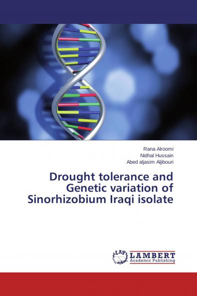 Drought tolerance and Genetic variation of Sinorhizobium Iraqi isolate
