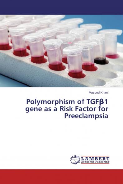 Polymorphism of TGF��1 gene as a Risk Factor for Preeclampsia