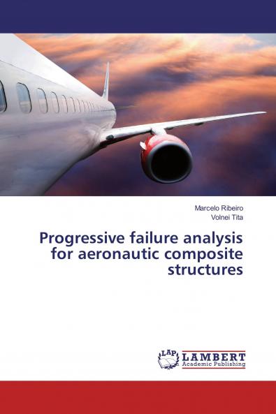 Progressive failure analysis for aeronautic composite structures