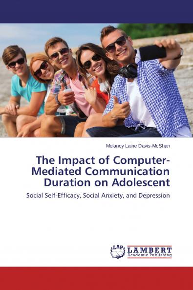The Impact of Computer-Mediated Communication Duration on Adolescent
