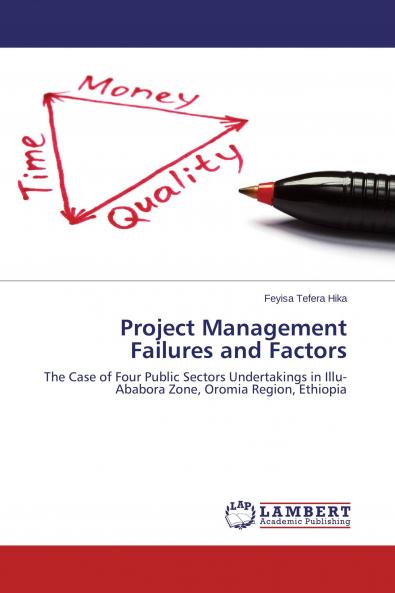 Project Management Failures and Factors