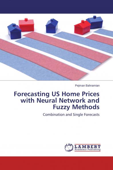 Forecasting US Home Prices with Neural Network and Fuzzy Methods