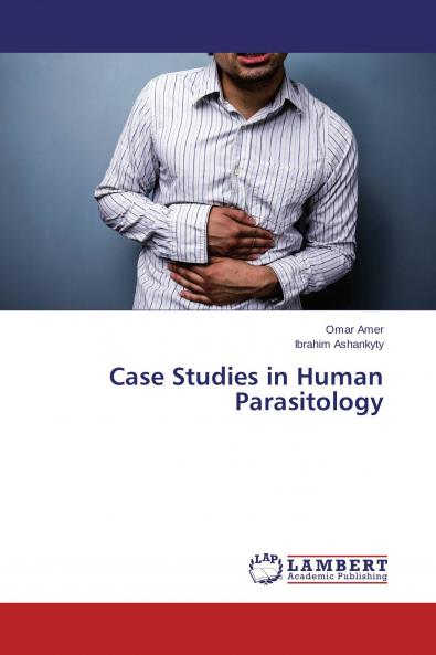 Case Studies in Human Parasitology