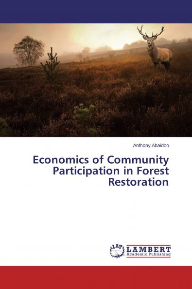 Economics of Community Participation in Forest Restoration