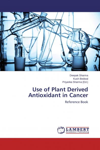 Use of Plant Derived Antioxidant in Cancer