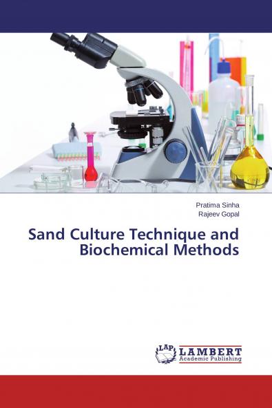 Sand Culture Technique and Biochemical Methods