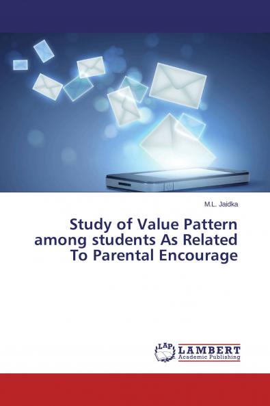 Study of Value Pattern among students As Related To Parental Encourage