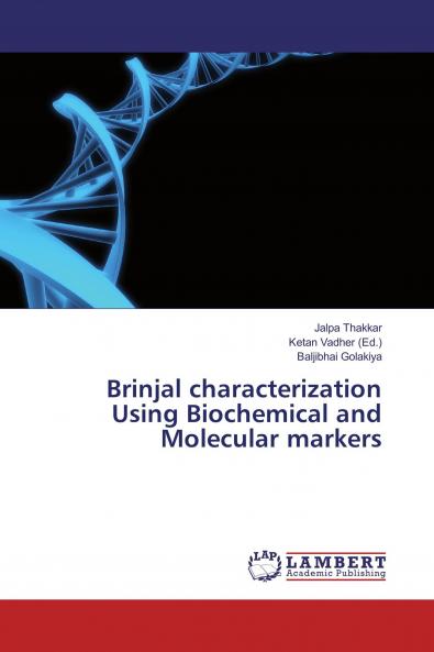 Brinjal characterization Using Biochemical and Molecular markers
