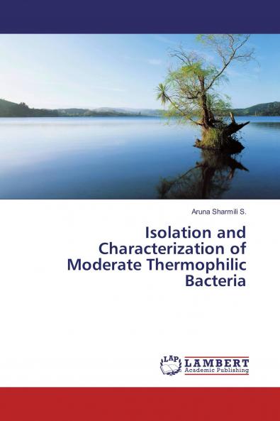 Isolation and Characterization of Moderate Thermophilic Bacteria