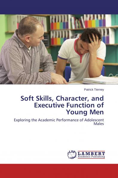 Soft Skills Character and Executive Function of Young Men
