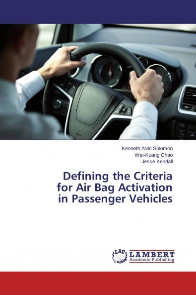 Defining the Criteria for Air Bag Activation in Passenger Vehicles