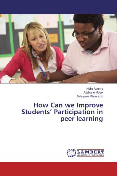 How Can we Improve Students��� Participation in peer learning