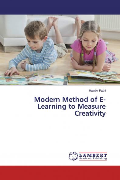 Modern Method of E- Learning to Measure Creativity