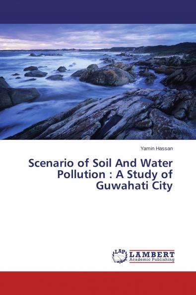 Scenario of Soil And Water Pollution