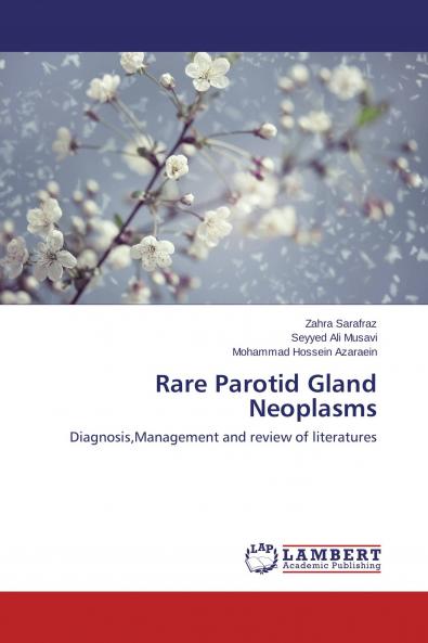 Rare Parotid Gland Neoplasms