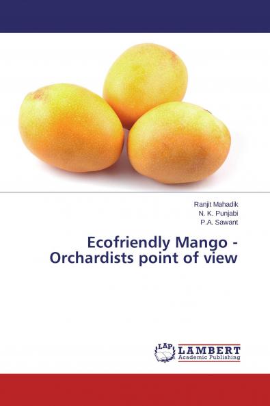 Ecofriendly Mango - Orchardists point of view