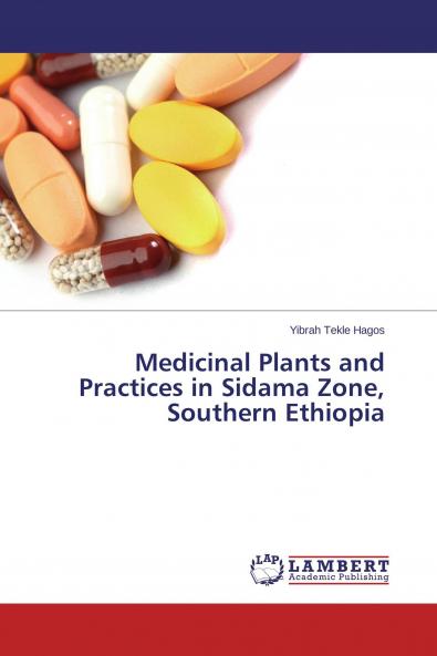 Medicinal Plants and Practices in Sidama Zone Southern Ethiopia