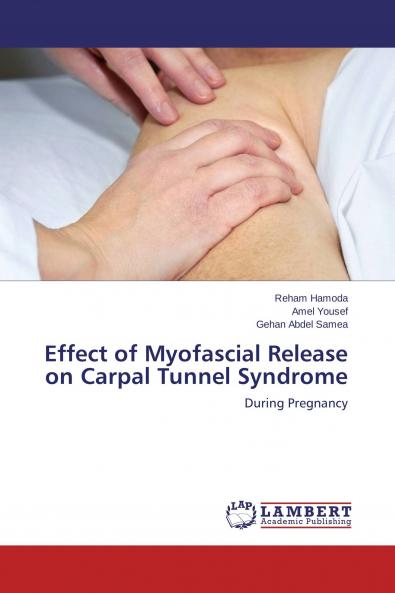 Effect of Myofascial Release on Carpal Tunnel Syndrome