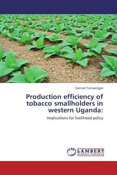 Production efficiency of tobacco smallholders in western Uganda