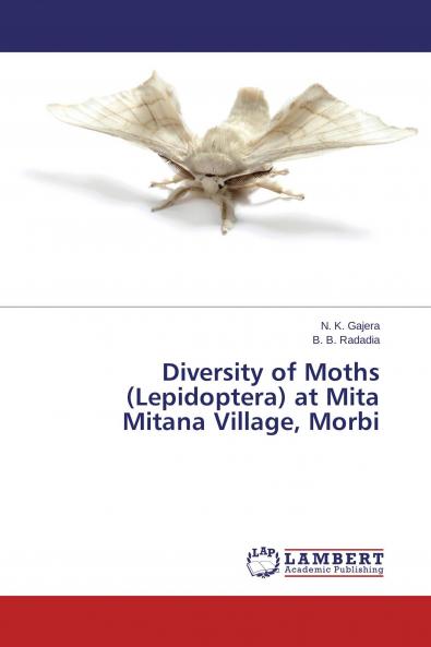 Diversity of Moths (Lepidoptera) at Mita Mitana Village Morbi