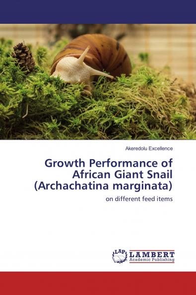Growth Performance of African Giant Snail (Archachatina marginata)